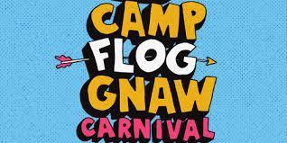 Camp Flog Gnaw Carnival Camp Flog Gnaw Carnival