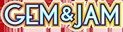 Gem And Jam Gem And Jam