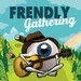 Frendly Gathering