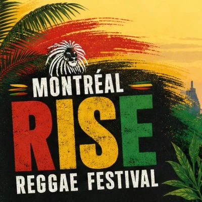 Montreal RISE Reggae Festival